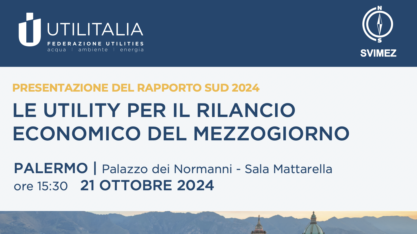 Presentazione Rapporto Sud 2024 - Le Utility per il rilancio economico del Mezzogiorno